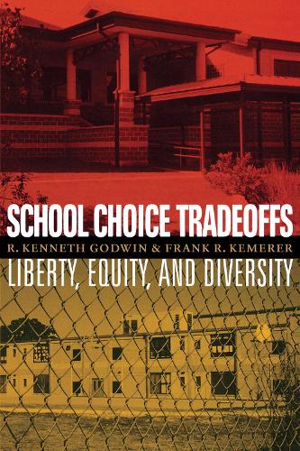 Паперова книга «School Choice Tradeoffs: Liberty, Equity, and Diversity», авторів Френк Р. Кемерер, Р. Кеннет Годвін - фото №1