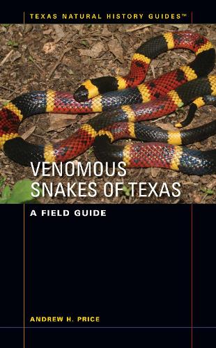 Бумажная книга «Venomous Snakes of Texas: A Field Guide», автор Эндрю Х. Прайс - фото №1