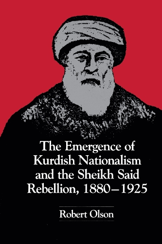 Бумажная книга «The Emergence of Kurdish Nationalism and the Sheikh Said Rebellion, 1880–1925», автор Роберт Олсон - фото №1