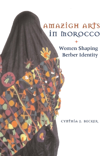 Бумажная книга «Amazigh Arts in Morocco: Women Shaping Berber Identity», автор Синтия Беккер - фото №1