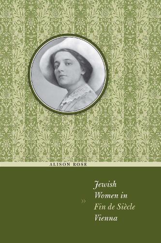 Бумажная книга «Jewish Women in Fin de Siècle Vienna», автор Элисон Роуз - фото №1