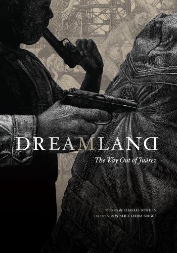 Паперова книга «Dreamland: The Way Out of Juarez», автор Чарльз Боуден - фото №1
