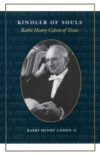 Паперова книга «Kindler of Souls: Rabbi Henry Cohen of Texas», автор Генрі Коен - фото №1