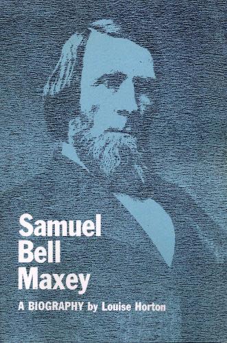 Бумажная книга «Samuel Bell Maxey: A Biography», автор Луиза Хортон - фото №1