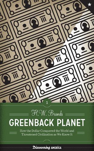 Бумажная книга «Greenback Planet: How the Dollar Conquered the World and Threatened Civilization as We Know It», автор Х. В. Брэндс - фото №1