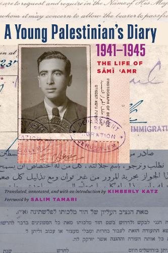 Бумажная книга «A Young Palestinian's Diary, 1941–1945: The Life of Sami 'Amr», автор Кимберли Кац - фото №1