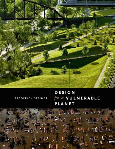 Паперова книга «Design for a Vulnerable Planet», автор Фредерік Штайнер - фото №1