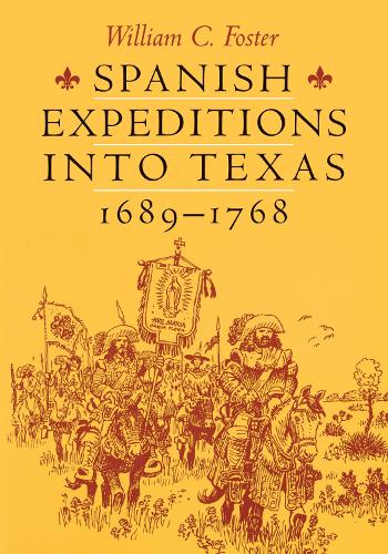 Бумажная книга «Spanish Expeditions into Texas, 1689-1768», автор Уильям К. Фостер - фото №1