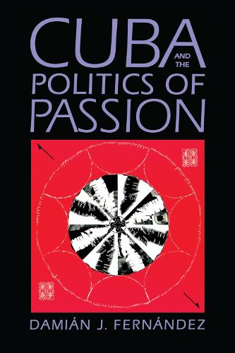 Паперова книга «Cuba and the Politics of Passion», автор Даміан Х. Фернандес - фото №1