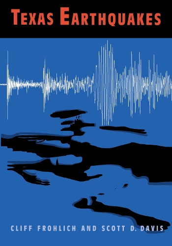 Паперова книга «Texas Earthquakes», авторів Кліфф Фроліх, Скотт Д. Девіс - фото №1