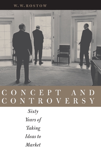 Бумажная книга «Concept and Controversy: Sixty Years of Taking Ideas to Market», автор В. В. Ростоу - фото №1
