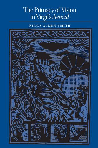Бумажная книга «The Primacy of Vision in Virgil's Aeneid», автор Риггс Олден Смит - фото №1