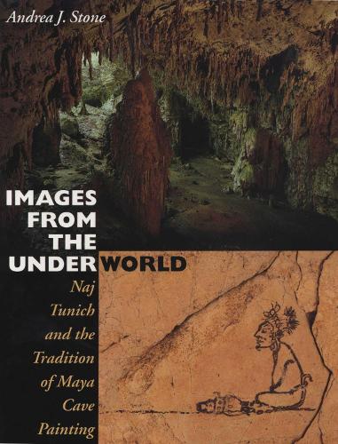 Бумажная книга «Images from the Underworld: Naj Tunich and the Tradition of Maya Cave Painting», автор Андреа Дж. Стоун - фото №1
