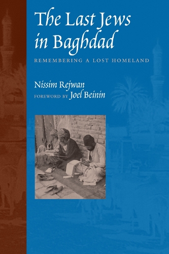Бумажная книга «The Last Jews in Baghdad: Remembering a Lost Homeland», автор Ниссим Реджван - фото №1
