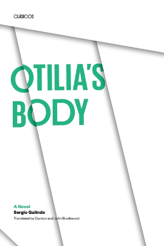 Бумажная книга «Otilia's Body: A Novel», автор Серхио Галиндо - фото №1