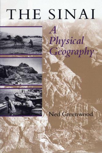 Бумажная книга «The Sinai: A Physical Geography», автор Нед Гринвуд - фото №1