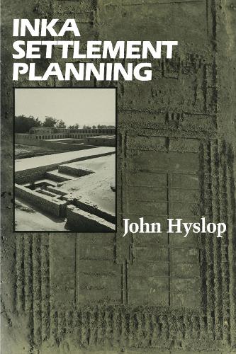Бумажная книга «Inka Settlement Planning», автор Джон Хислоп - фото №1