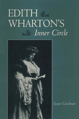 Бумажная книга «Edith Wharton's Inner Circle», автор Сьюзен Гудман - фото №1
