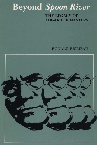 Бумажная книга «Beyond Spoon River: The Legacy of Edgar Lee Masters», автор Рональд Примо - фото №1