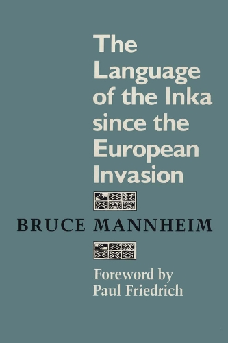 Бумажная книга «The Language of the Inka since the European Invasion», автор Брюс Мангейм - фото №1