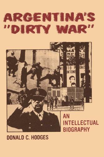 Бумажная книга «Argentina's "Dirty War": An Intellectual Biography», автор Дональд К. Ходжес - фото №1