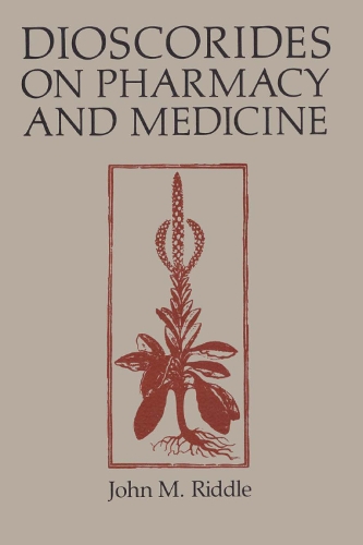 Паперова книга «Dioscorides on Pharmacy and Medicine», автор Джон М. Ріддл - фото №1