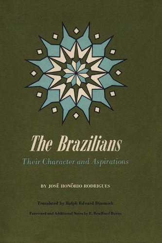 Бумажная книга «The Brazilians: Their Character and Aspirations», автор Жозе Хонорио Родригес - фото №1