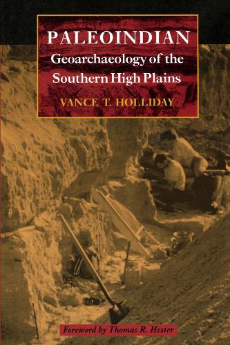 Бумажная книга «Paleoindian Geoarchaeology of the Southern High Plains», автор Вэнс Т. Холлидей - фото №1