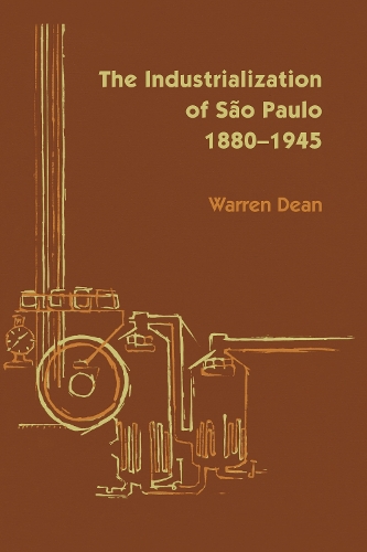 Бумажная книга «The Industrialization of São Paulo, 1800-1945», автор Уоррен Дин - фото №1