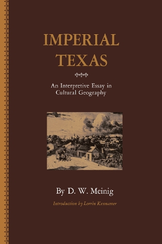 Паперова книга «Imperial Texas: An Interpretive Essay in Cultural Geography» - фото №1