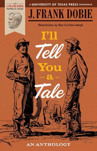 Паперова книга «I’ll Tell You a Tale: An Anthology», автор Дж. Френк Добі - фото №1