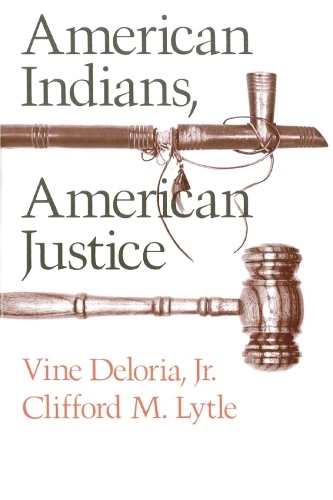 Паперова книга «American Indians, American Justice», авторів Кліффорд М. Літл, Вайн Делорія - фото №1