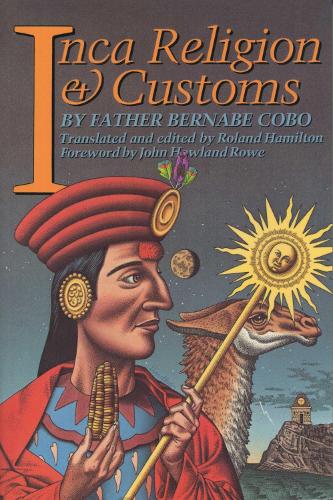 Паперова книга «Inca Religion and Customs», автор Бернабе Кобо - фото №1