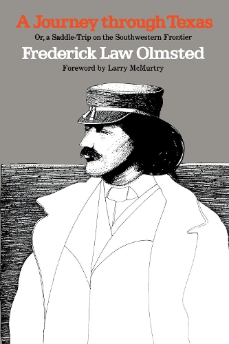 Бумажная книга «A Journey through Texas; or, a Saddle-Trip on the Southwestern Frontier», автор Фредерик Лоу Олмстед - фото №1
