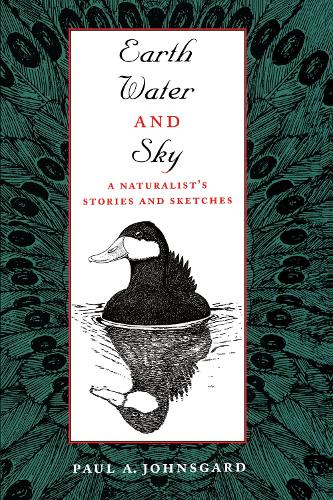 Бумажная книга «Earth, Water, and Sky: A Naturalist's Stories and Sketches», автор Пол А. Джонсгард - фото №1
