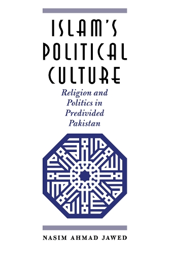 Паперова книга «Islam's Political Culture: Religion and Politics in Predivided Pakistan», автор Насім Ахмад Джавед - фото №1