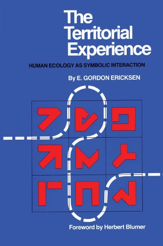 Паперова книга «The Territorial Experience: Human Ecology as Symbolic Interaction», автор Е. Гордон Еріксен - фото №1