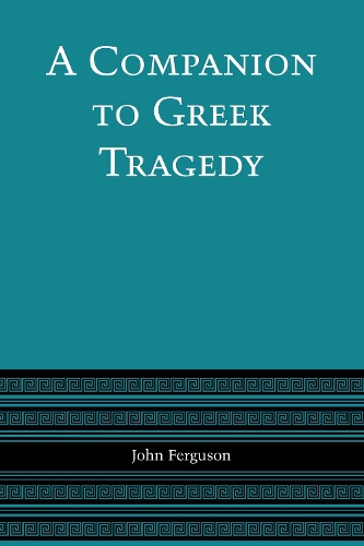 Бумажная книга «A Companion to Greek Tragedy», автор Джон Фергюсон - фото №1
