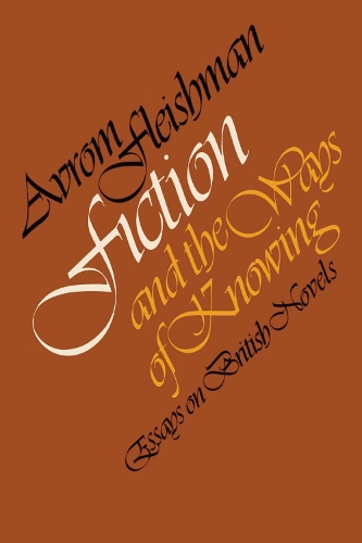 Бумажная книга «Fiction and the Ways of Knowing: Essays on British Novels», автор Авром Флейшман - фото №1
