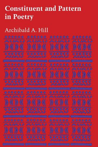 Паперова книга «Constituent and Pattern in Poetry», автор Арчибальд А. Хілл - фото №1