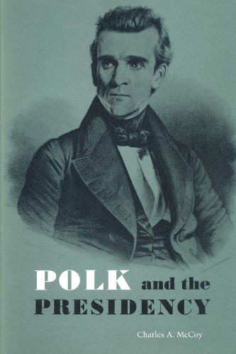 Паперова книга «Polk and the Presidency», автор Чарльз А. Маккой - фото №1