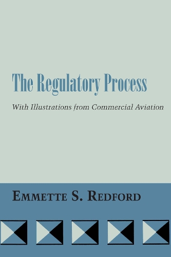 Паперова книга «The Regulatory Process: With Illustrations from Commercial Aviation», автор Емметт С. Редфорд - фото №1