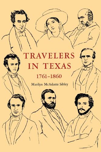 Паперова книга «Travelers In Texas, 1761-1860», автор Мерилін Макадамс Сіблі - фото №1