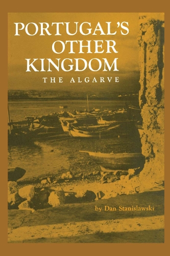 Бумажная книга «Portugal's Other Kingdom: The Algarve», автор Дэн Станиславский - фото №1