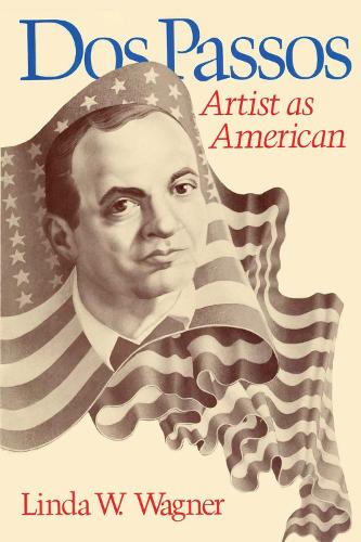 Бумажная книга «Dos Passos: Artist as American», автор Линда В. Вагнер - фото №1