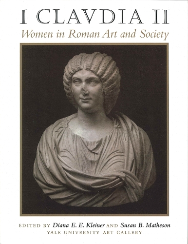 Бумажная книга «I Claudia II: Women in Roman Art and Society», автор Художественная галерея Йельского университета - фото №1