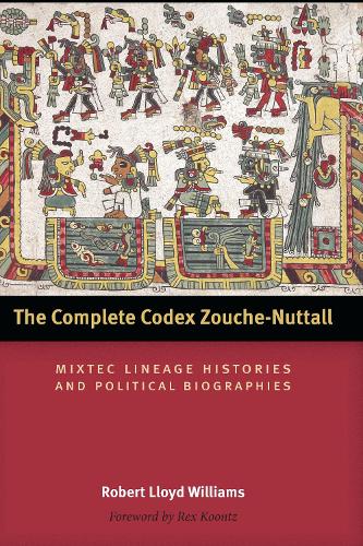 Паперова книга «The Complete Codex Zouche-Nuttall: Mixtec Lineage Histories and Political Biographies», автор Роберт Ллойд Вільямс - фото №1