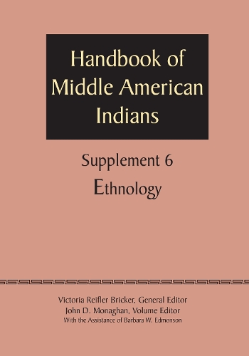 Паперова книга «Supplement to the Handbook of Middle American Indians, Volume 6: Ethnology», автор Барбара В. Едмонсон - фото №1