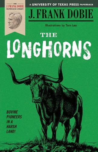 Паперова книга «The Longhorns», автор Дж. Френк Добі - фото №1
