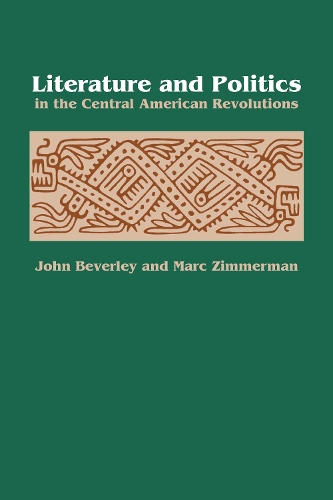 Бумажная книга «Literature and Politics in the Central American Revolutions», авторов Джон Беверли, Марк Циммерман - фото №1